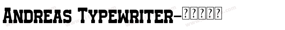 Andreas Typewriter字体转换